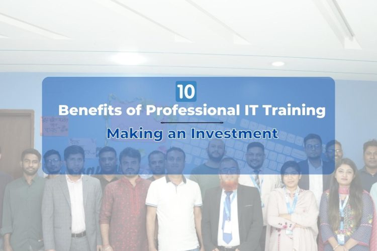 professional IT training-benefits of making of investment