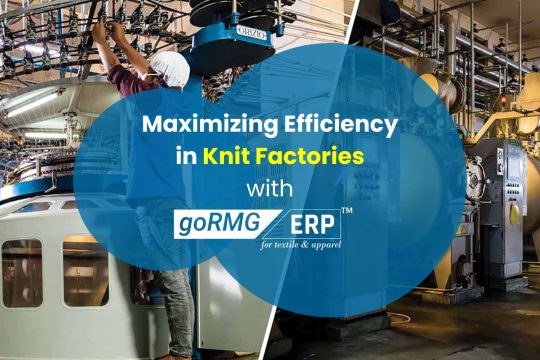 Maximizing Efficiency in Knit Factories with goRMG ERP in Knit Manufacturing Skylark Soft Limited Feature Image