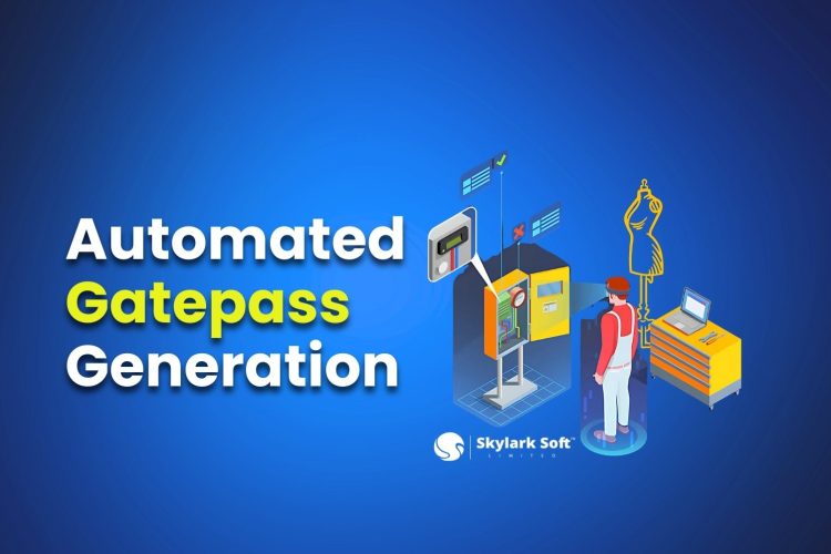 Automated Gatepass System Skylark Soft Limited goRMG ERP