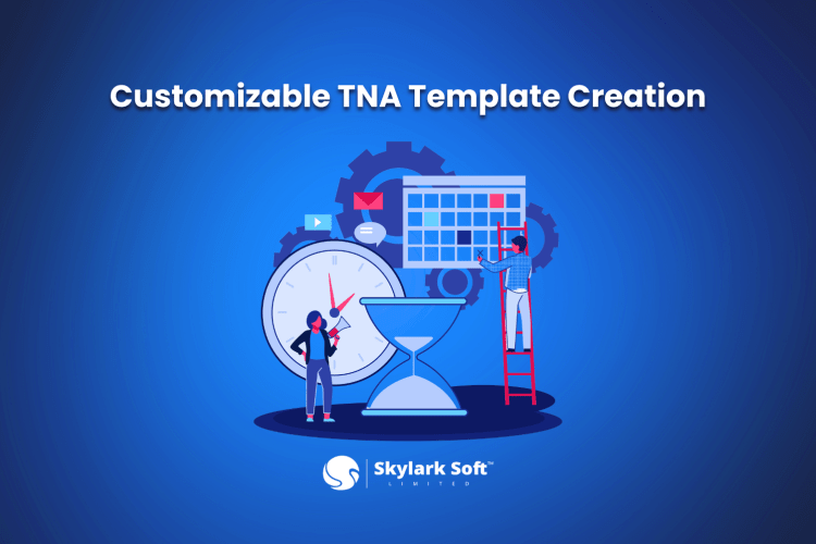 Customizable-TNA-Template-Creation